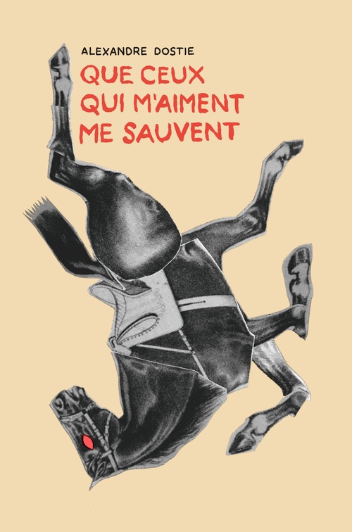 ebook cover of Que ceux qui m'aiment me sauvent, by Alexandre Dostie