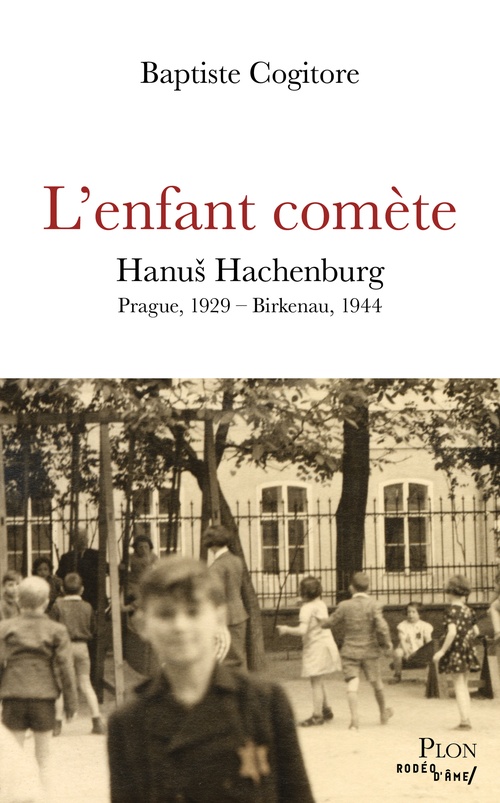 ebook cover of L'Enfant comète - Hanu¿ Hachenburg - Prague, 1929 - Birkenau, 1944, by Baptiste Cogitore