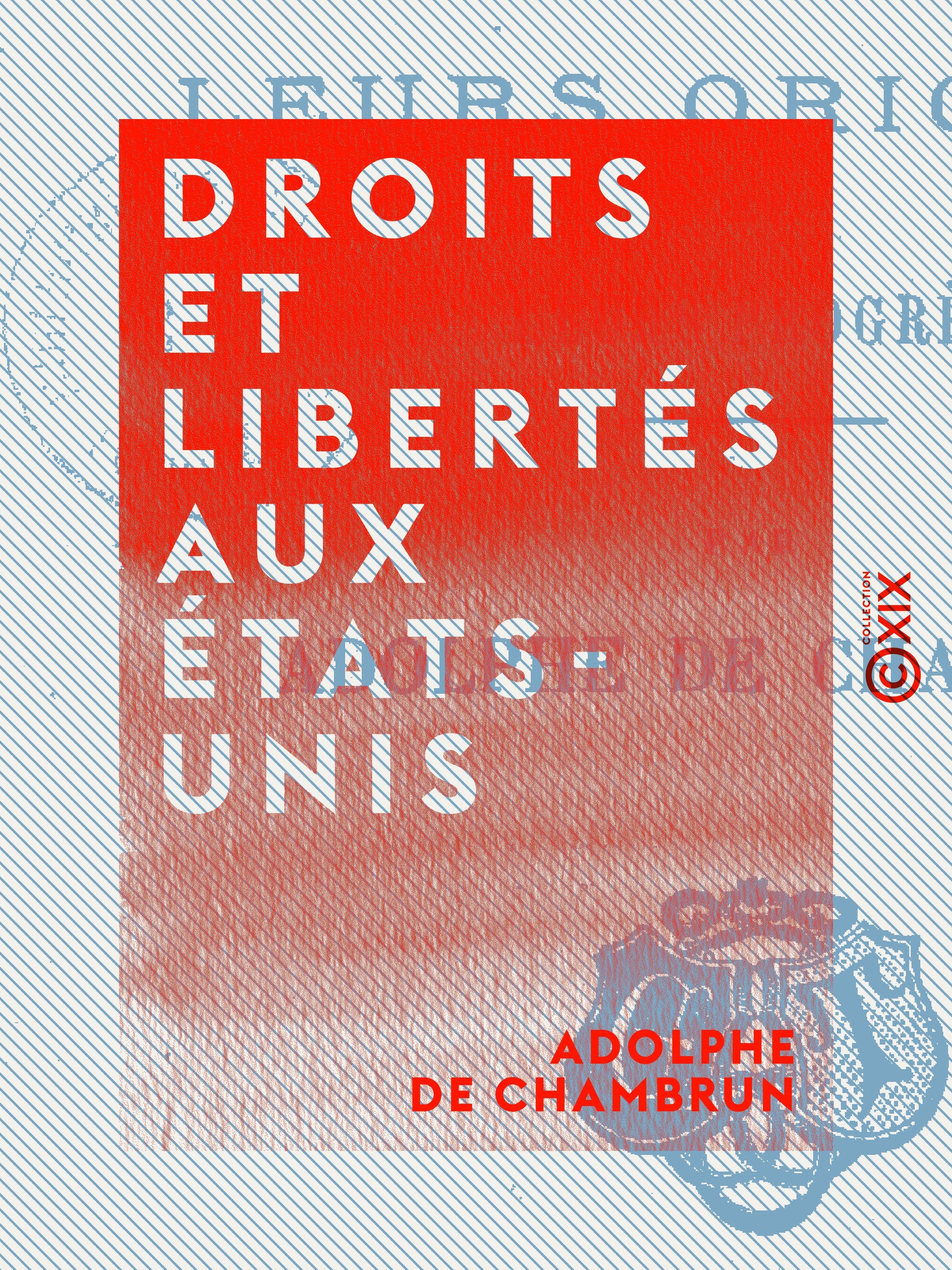 Couverture ebook de Droits et libertés aux États-Unis, de Adolphe De Chambrun