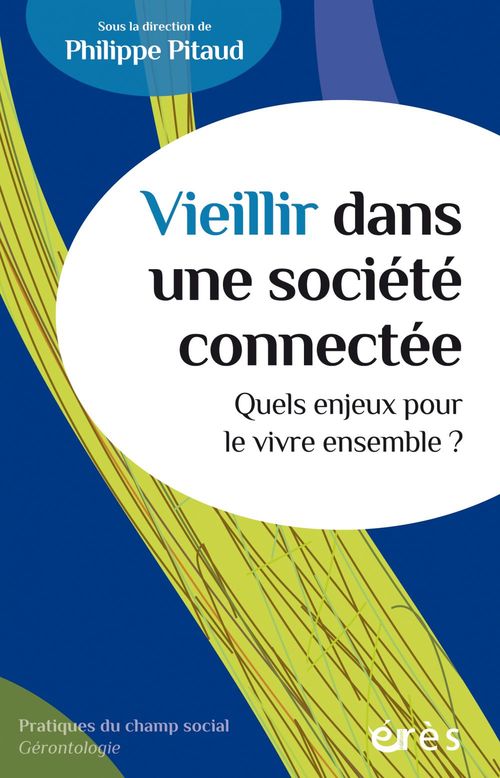Couverture ebook de Vieillir dans une société connectée, de Philippe PITAUD