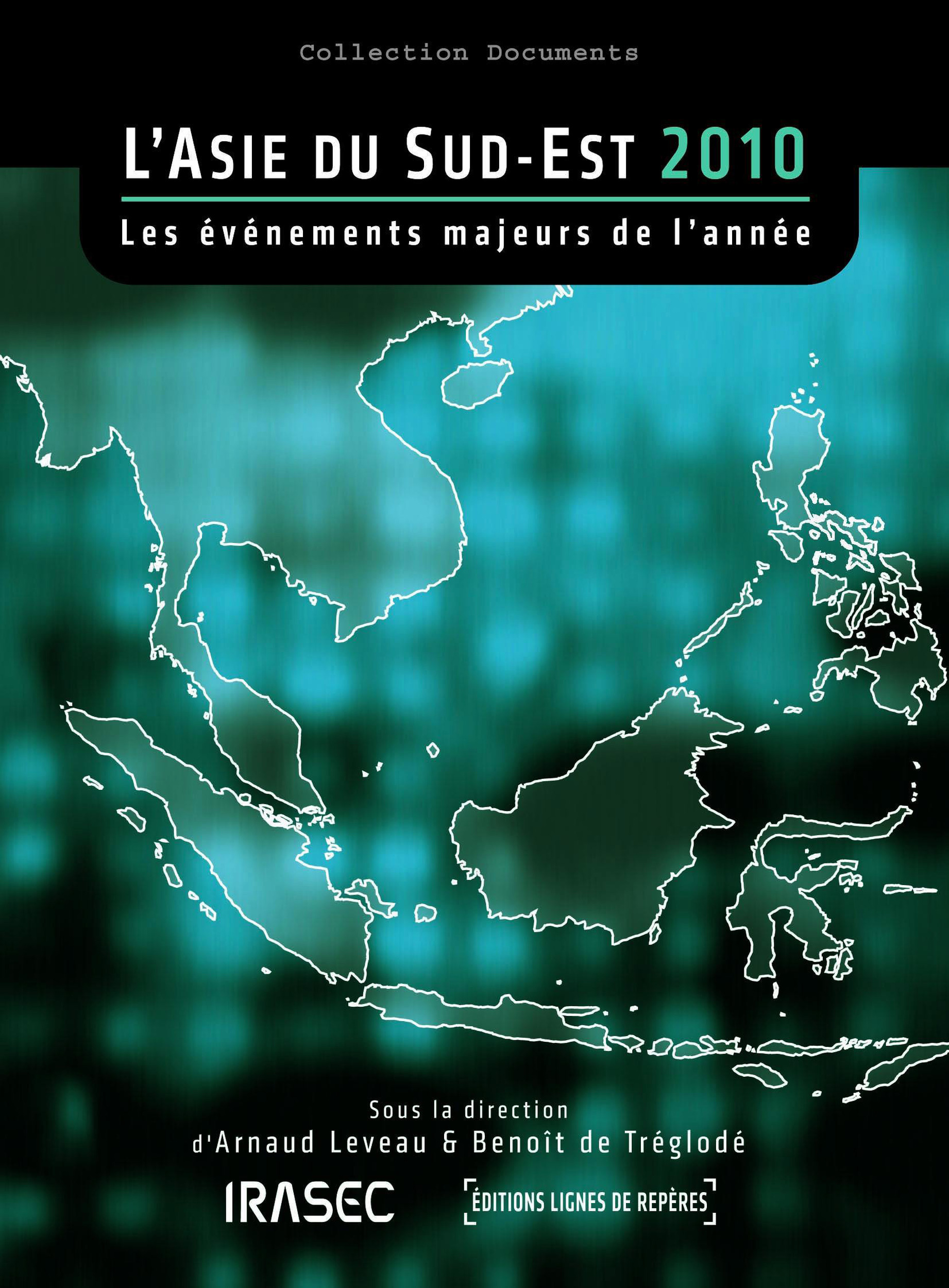 ebook cover of L´Asie du Sud-Est 2010 : les évènements majeurs de l´année, by Irasec