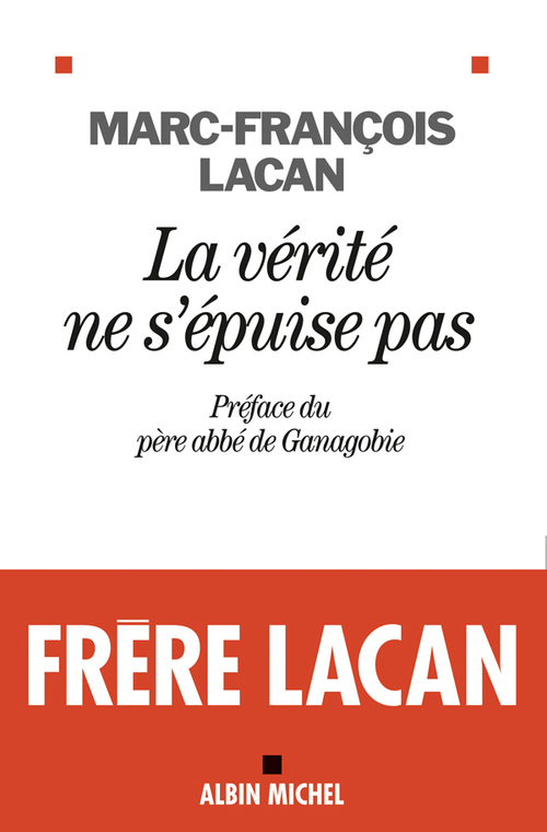 Couverture ebook de La Vérité ne s'épuise pas, de Marc-francois Lacan