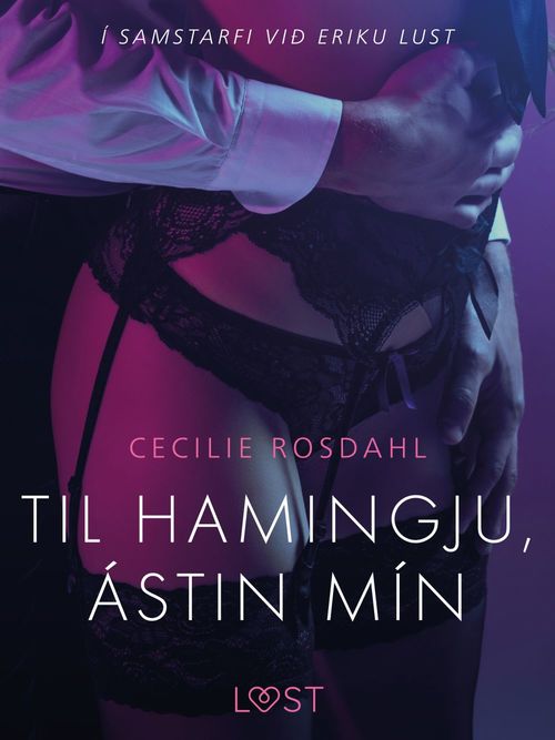 ebook cover of Til hamingju, ástin mín - Erótísk smásaga, by Cecilie Rosdahl