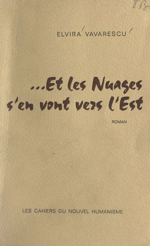 Couverture ebook de Et les nuages s'en vont vers l'Est..., de Elvira Vavarescu