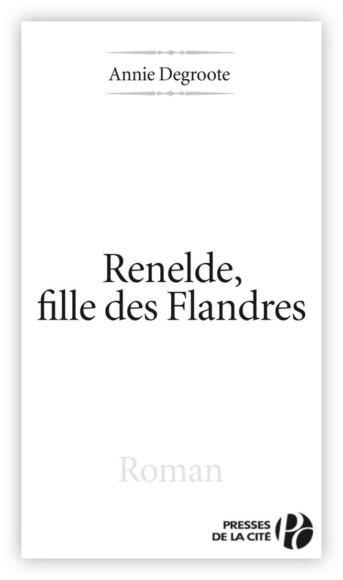 ebook cover of RENELDE, FILLE DES FLANDRES, by Annie Degroote