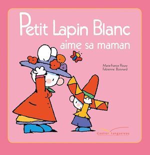 Couverture ebook de Petit Lapin Blanc aime sa maman, de Marie-France Floury