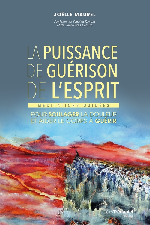 ebook cover of La puissance de guérison de l'esprit - Méditations guidées pour soulager la douleur et aider le corp, by Joëlle Maurel