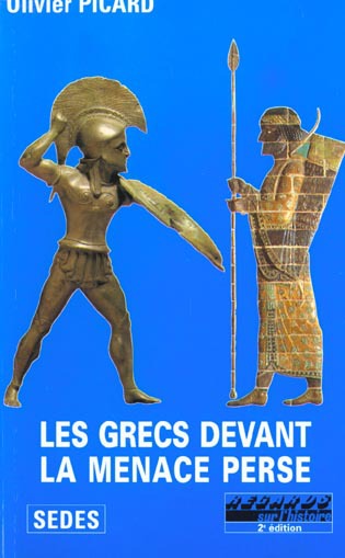 Couverture ebook de Les Grecs devant la menace perse, de Picard Olivier