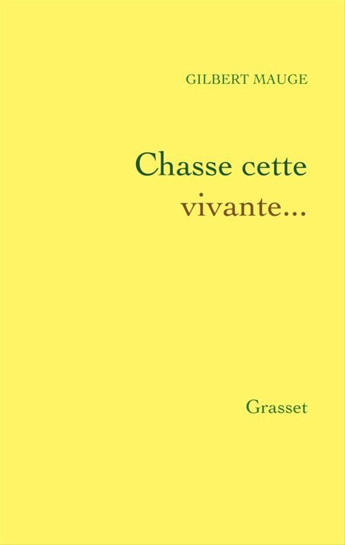 ebook cover of Chasse cette vivante..., by Gilbert Mauge