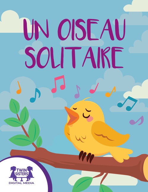 ebook cover of Un Oiseau Solitaire, by Kim Mitzo Thompson, Karen Mitzo Hilderbrand
