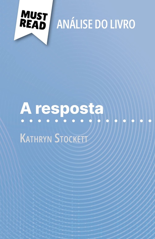 ebook cover of A resposta de Kathryn Stockett (Análise do livro), by Florence Balthasar