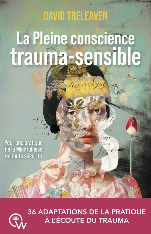 Couverture ebook de La Pleine conscience trauma-sensible, de David Treleaven