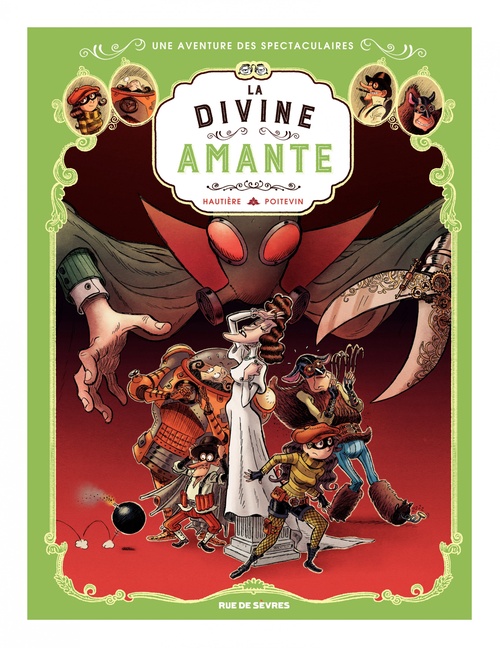 ebook cover of Les Spectaculaires - Tome 2 - La Divine Amante, by Régis Hautière, Arnaud Poitevin