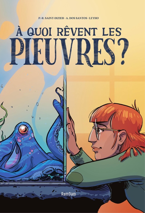 Couverture ebook de A quoi rêvent les pieuvres, de Alex Dos Santos, PIERRE-ROLAND SAINT-DIZIER