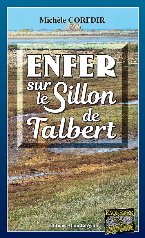 ebook cover of Enfer au Sillon de Talbert, by Michèle Corfdir