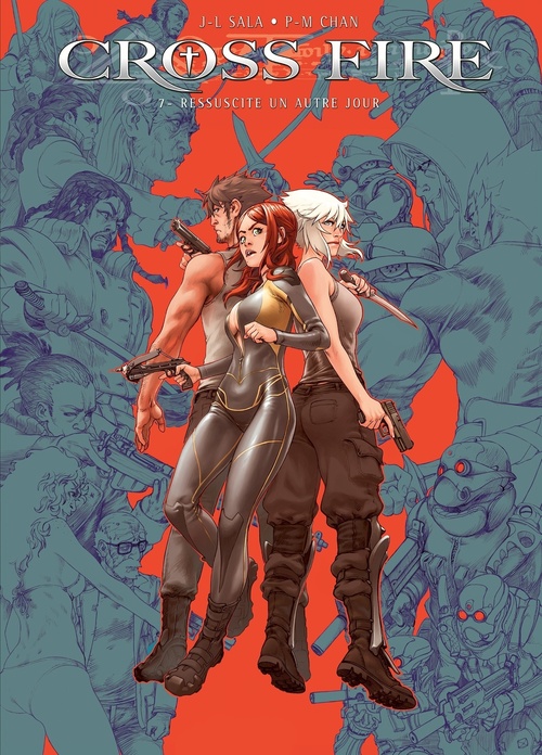 ebook cover of Cross Fire T07 - Ressuscite un autre jour, by Jean-Luc Sala