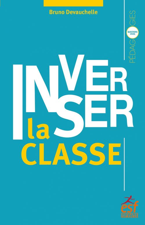 ebook cover of Inverser la classe, by Bruno Devauchelle