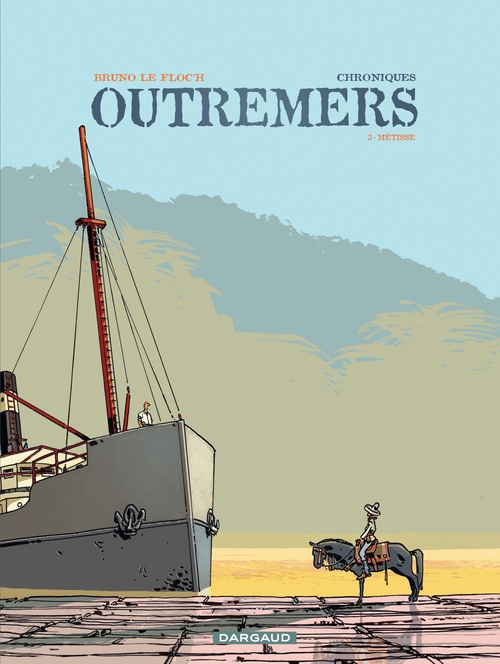 Couverture ebook de Chroniques outremers - Tome 3 - Métisse, de Bruno Le Floc'h