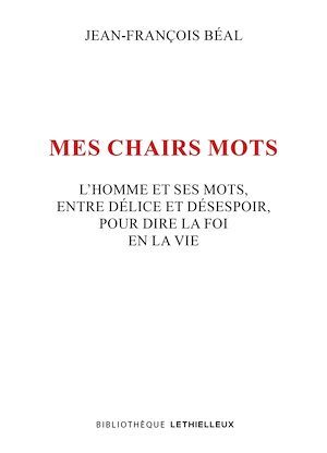 ebook cover of Mes chairs mots, by Jean-François Béal