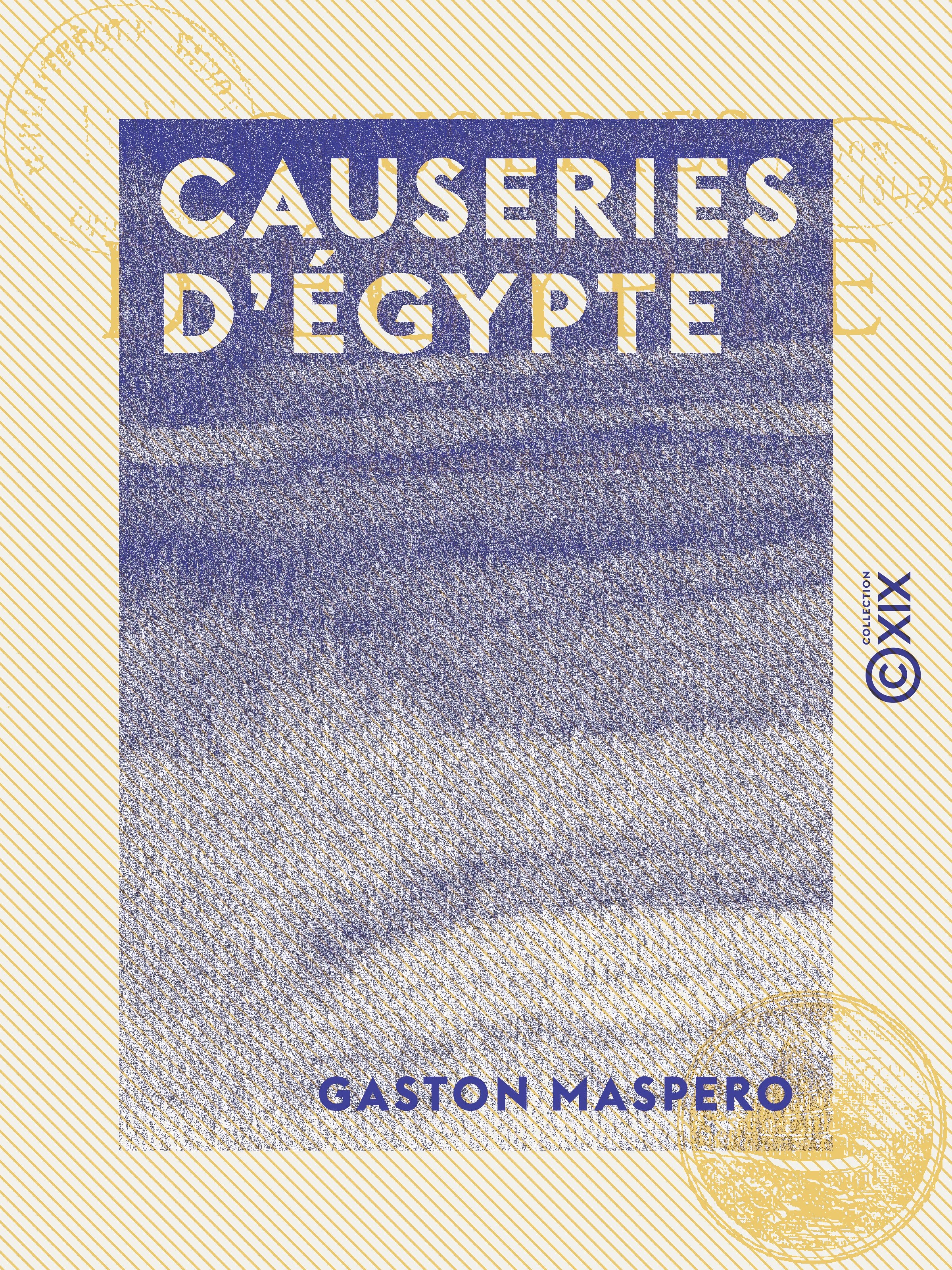 ebook cover of Causeries d'Égypte, by Gaston Maspero