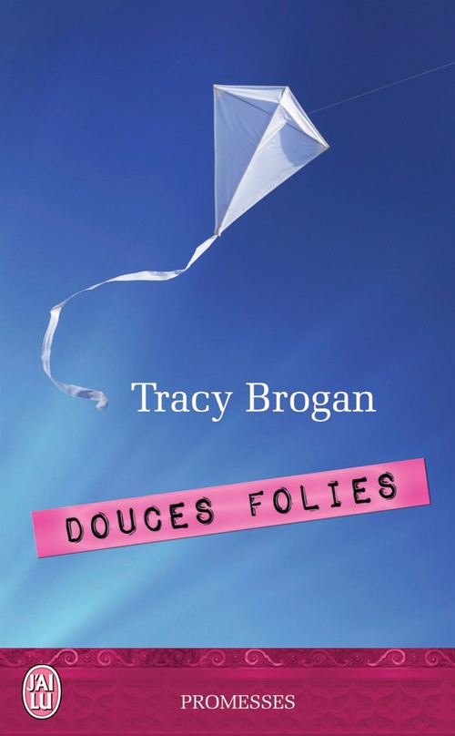 ebook cover of Douces folies, by Tracy Brogan, Sophie Dalle