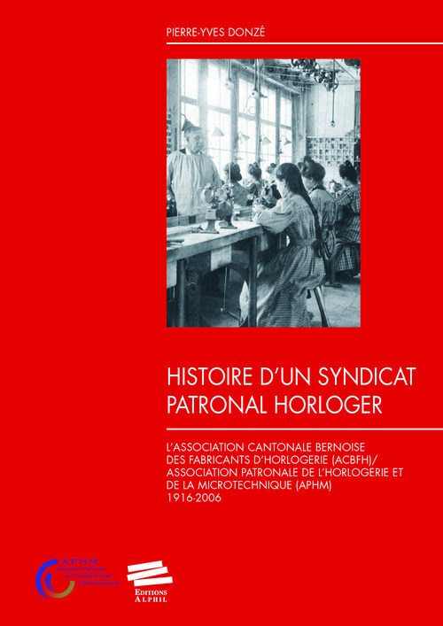 ebook cover of Histoire d'un syndicat patronal horloger, by Pierre-Yves Donzé