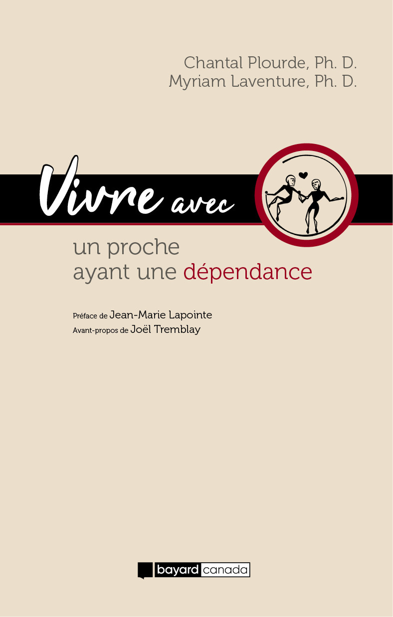 Couverture ebook de Vivre avec un proche ayant une dépendance, de Myriam Laventure, Chantal Plourde