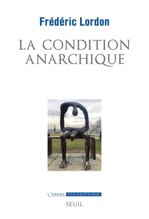 ebook cover of La Condition anarchique, by Frédéric Lordon