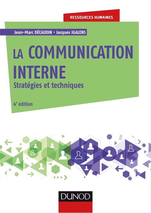 Couverture ebook de La communication interne - 4e éd., de Jean-marc Decaudin, Jacques Igalens, Stéphane Waller