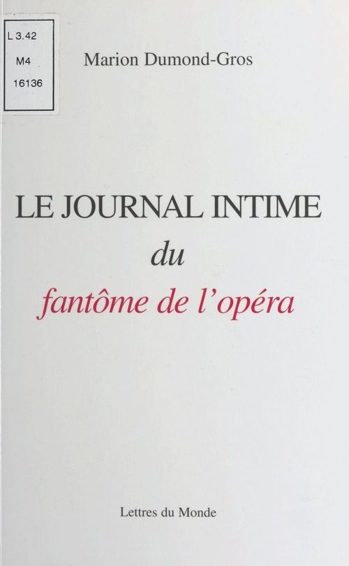 Couverture ebook de Le Journal intime du fantôme de l'Opéra, de M Dumond, Gros