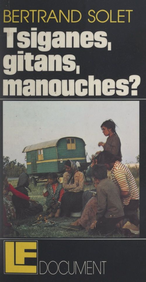 Couverture ebook de Tsiganes, Gitans, Manouches ?, de Bertrand Solet