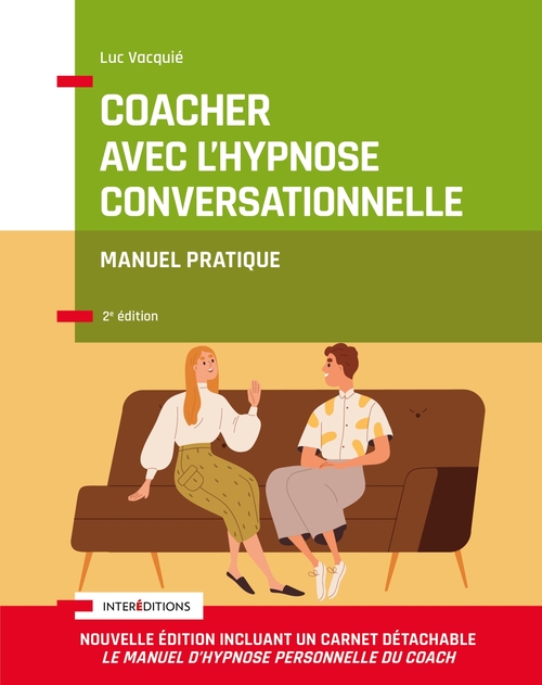 ebook cover of Coacher avec l'hypnose conversationnelle - 2e éd., by Luc Vacquié