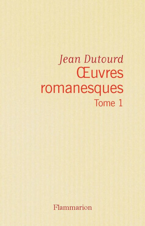 Couverture ebook de OEuvres romanesques (Tome 1), de Jean Dutourd