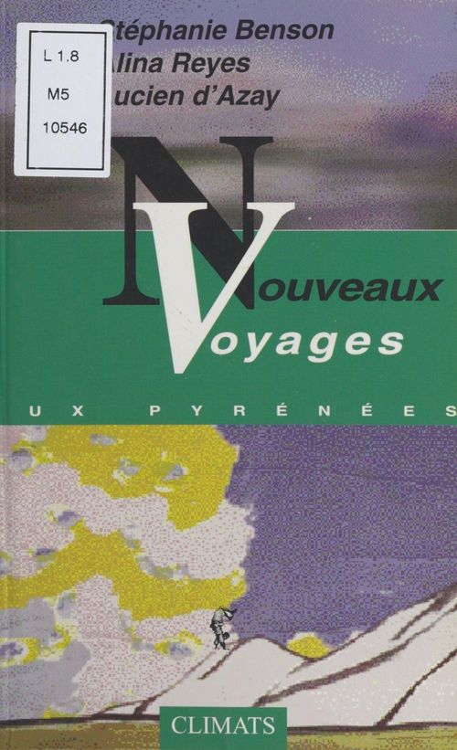 ebook cover of Nouveaux voyages aux Pyrénées, by Lucien d' Azay, Stéphanie Benson, Alina Reyes