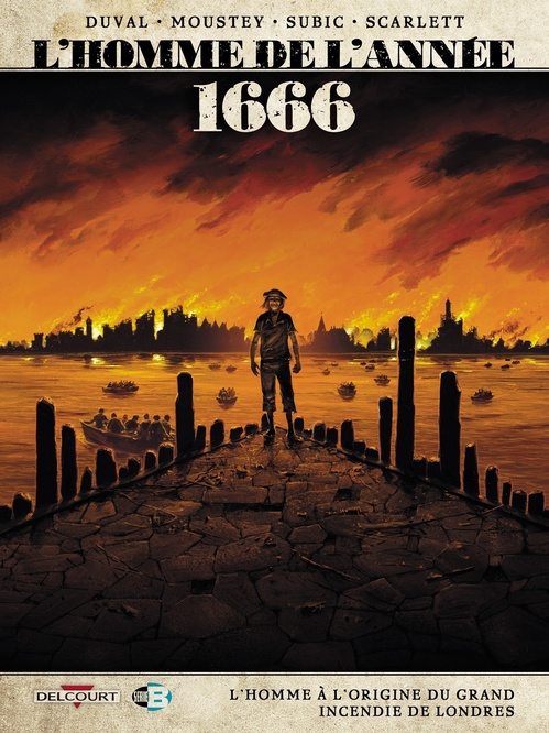 Couverture ebook de L'Homme de l'année T10 - 1666 - L'Homme à l'origine du grand incendie de Londres, de Nicolas Moustey