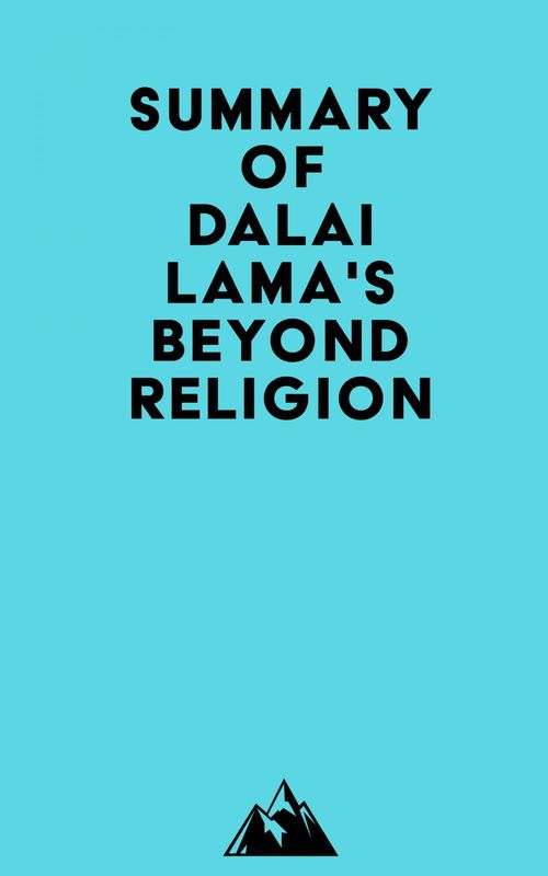 ebook cover of Summary of Dalai Lama's Beyond Religion, by Everest Media