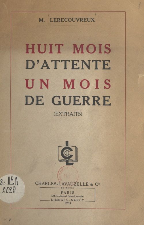 ebook cover of Huit mois d'attente, un mois de guerre, by Marcel Lerecouvreux