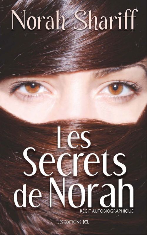 Couverture ebook de Les Secrets de Norah, de Norah Shariff