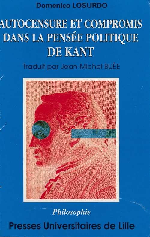 Couverture ebook de Autocensure et compromis dans la pensée politique de Kant, de Domenico Losurdo