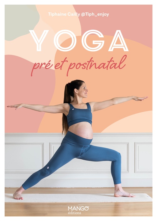 Couverture ebook de Yoga pré et postnatal, de Tiphaine Cailly