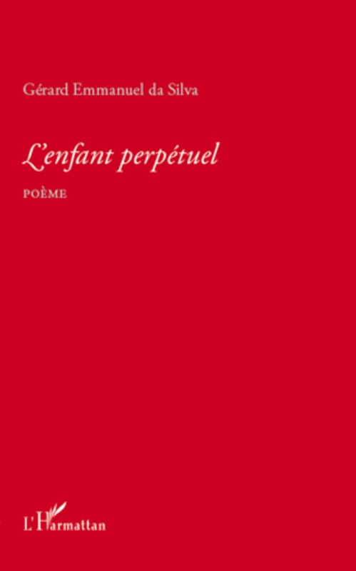 Couverture ebook de L'enfant perpétuel, de Gérard emmanuel Da silva