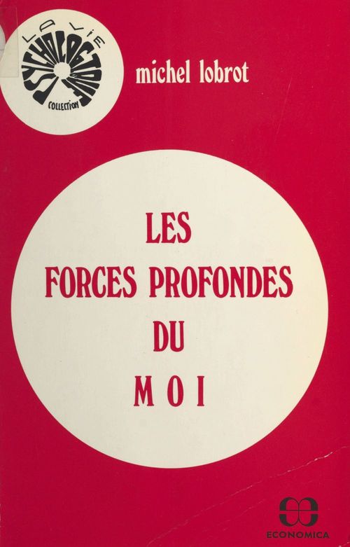 Couverture ebook de Les forces profondes du moi, de Lobrot/Michel