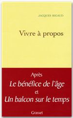 Couverture ebook de Vivre à propos, de Jacques Rigaud