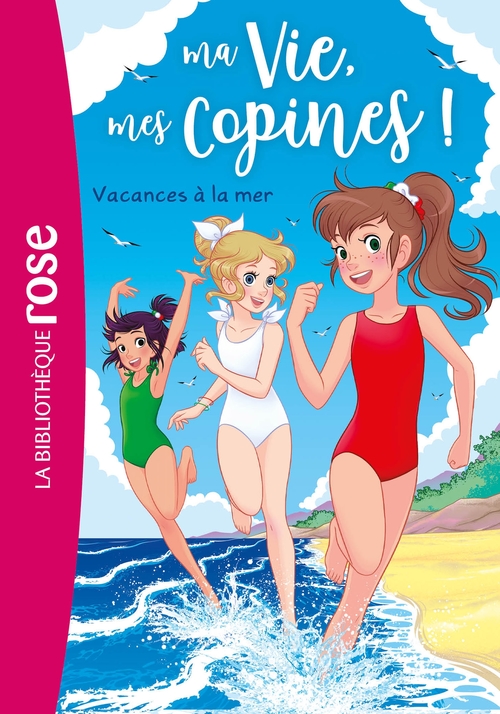 Couverture ebook de Ma vie, mes copines 31 - Vacances à la mer, de Hachette Livre