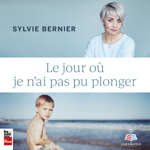 Couverture audiobook de Le jour où je n'ai pas pu plonger, de Sylvie Bernier