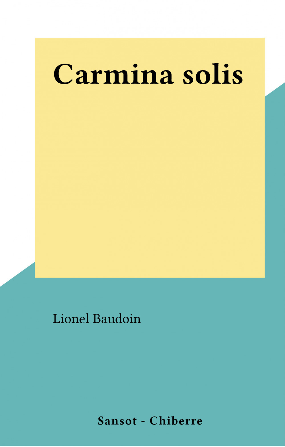 Couverture ebook de Carmina solis, de Lionel Baudoin