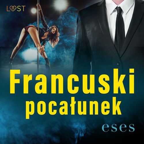 audiobook cover of Francuski pocalunek - opowiadanie erotyczne, by Eses