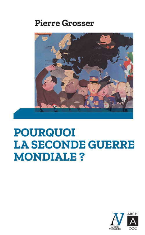 ebook cover of Pourquoi la Seconde Guerre mondiale ?, by Pierre Grosser