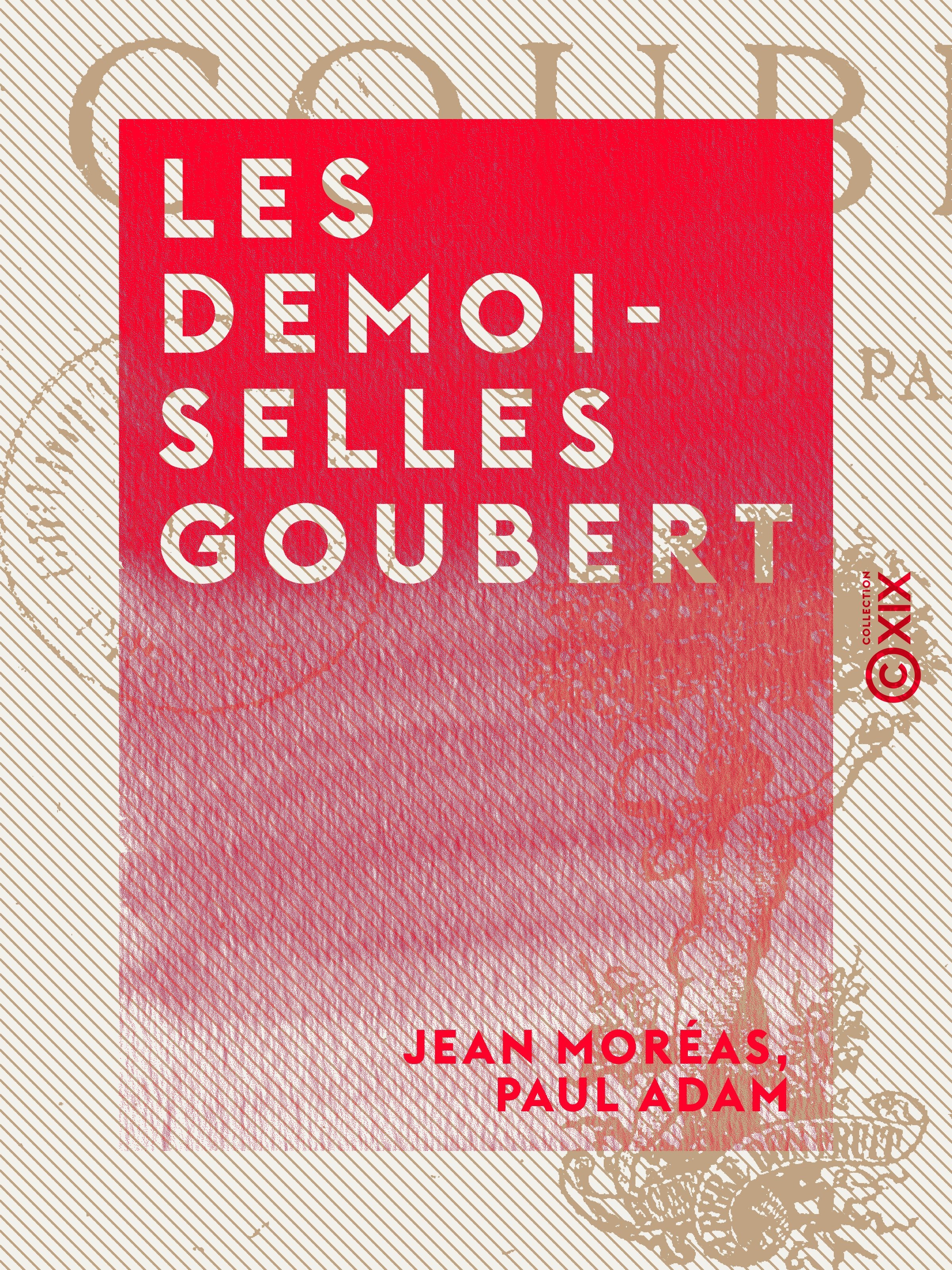 Couverture ebook de Les Demoiselles Goubert, de Jean Moreas, Paul Adam
