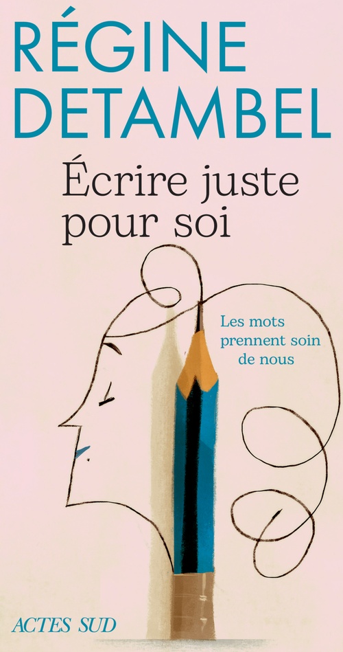 ebook cover of Écrire juste pour soi, by Régine Detambel